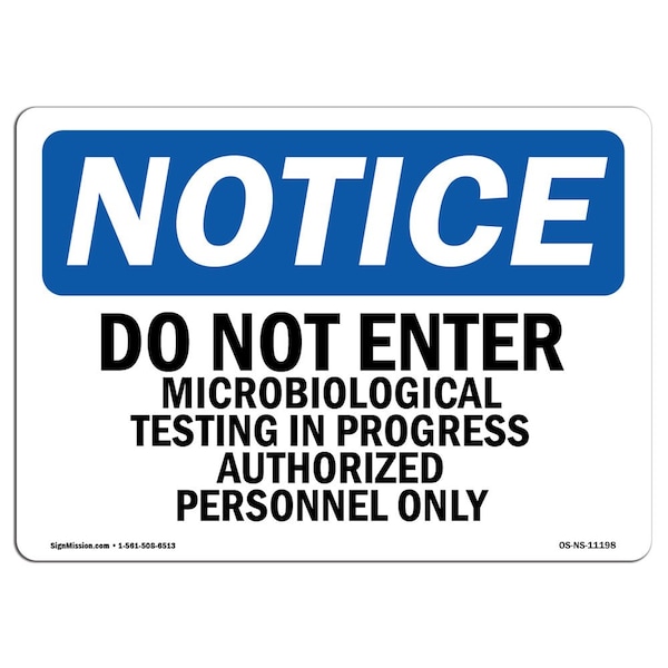 OSHA Sign, 18" H, 24" W, Rigid Plastic, Do Not Enter Microbiological Testing In Sign, Landscape